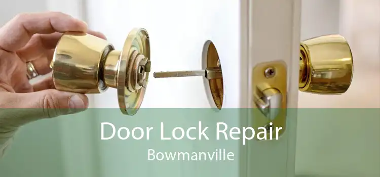 Door Lock Repair Bowmanville