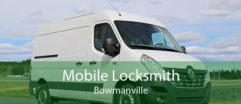 Mobile Locksmith Bowmanville