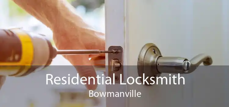 Residential Locksmith Bowmanville