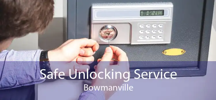 Safe Unlocking Service Bowmanville