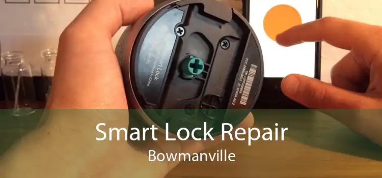 Smart Lock Repair Bowmanville