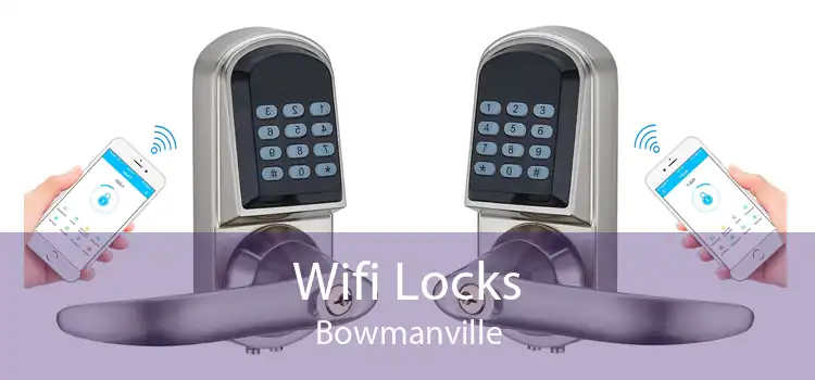 Wifi Locks Bowmanville